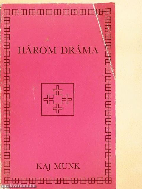 Három dráma