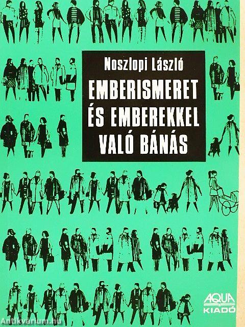 Emberismeret és emberekkel való bánás