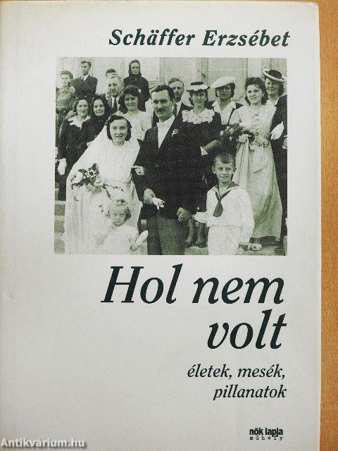 Hol nem volt