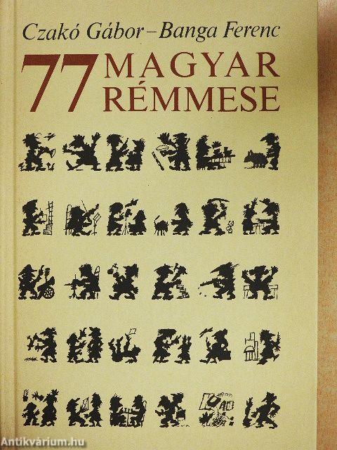 77 magyar rémmese
