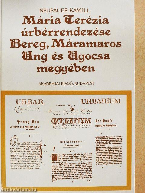 Mária Terézia úrbérrendezése Bereg, Máramaros, Ung és Ugocsa megyében