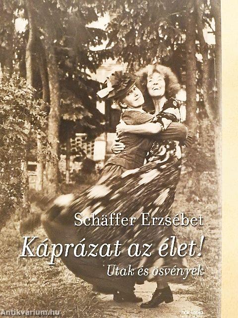 Káprázat az élet!