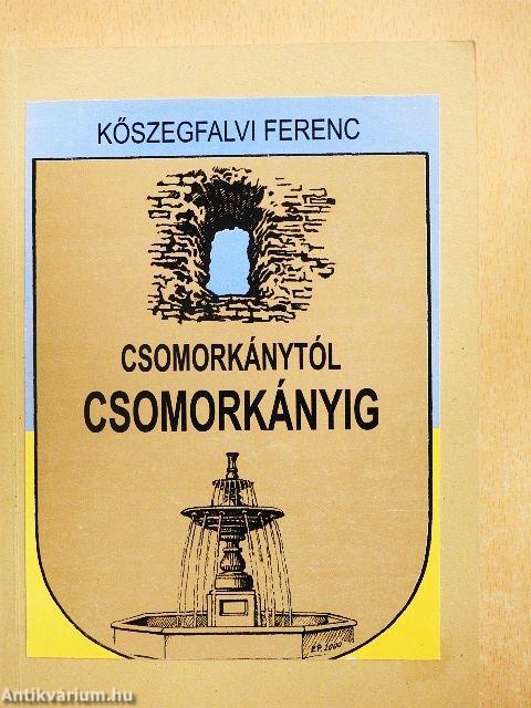 Csomorkánytól Csomorkányig