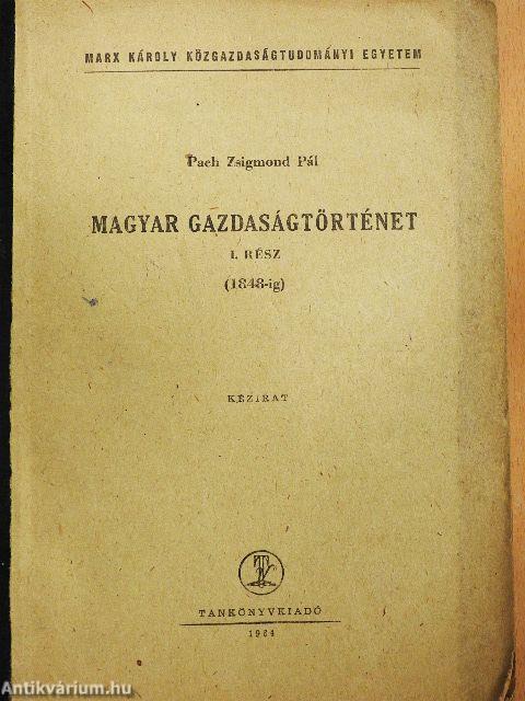 Magyar gazdaságtörténet I.