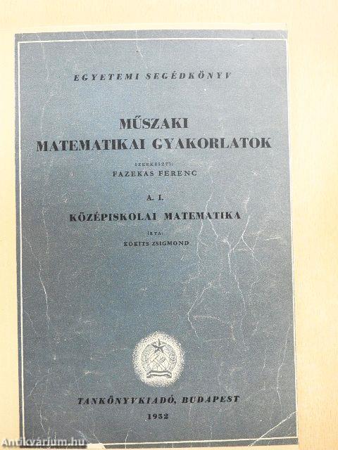 Műszaki matematikai gyakorlatok A. I.