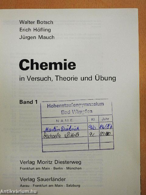 Chemie in Versuch, Theorie und Übung 1.