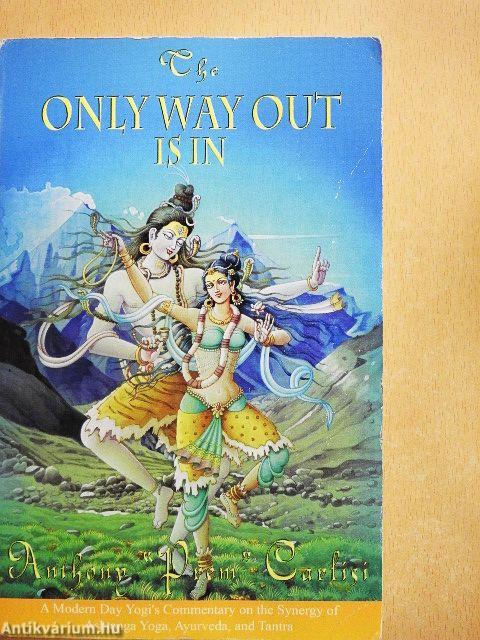 The Only Way Out is In