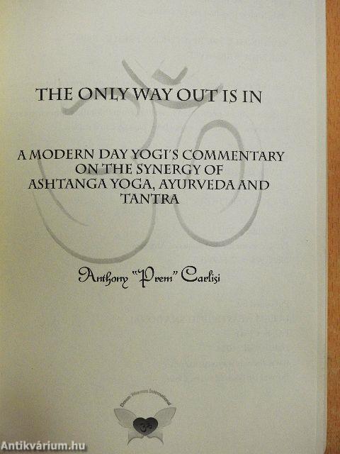 The Only Way Out is In