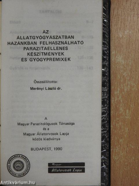 Az állatgyógyászatban hazánkban felhasználható parazitaellenes készítmények és gyógypremixek