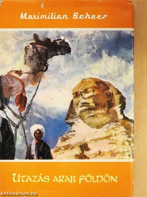 Utazás arab földön