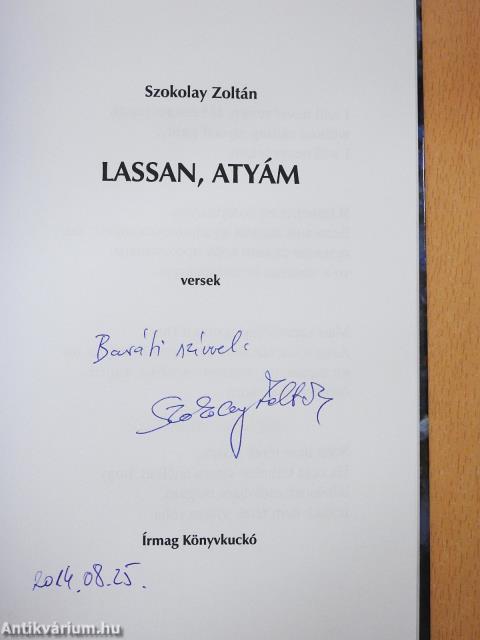 Lassan, Atyám (dedikált példány)