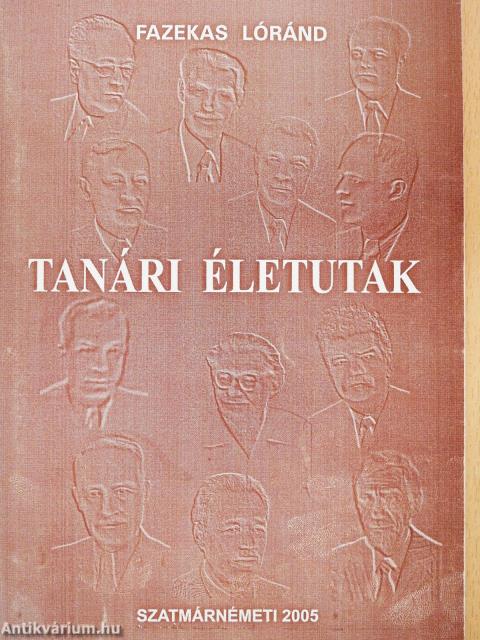 Tanári életutak (dedikált példány)