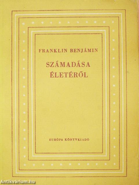 Franklin Benjámin számadása életéről (dedikált példány)