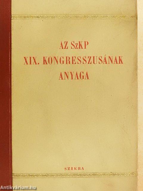 Az SzKP XIX. kongresszusának anyaga