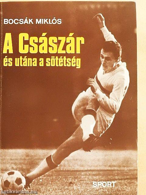 A Császár és utána a sötétség