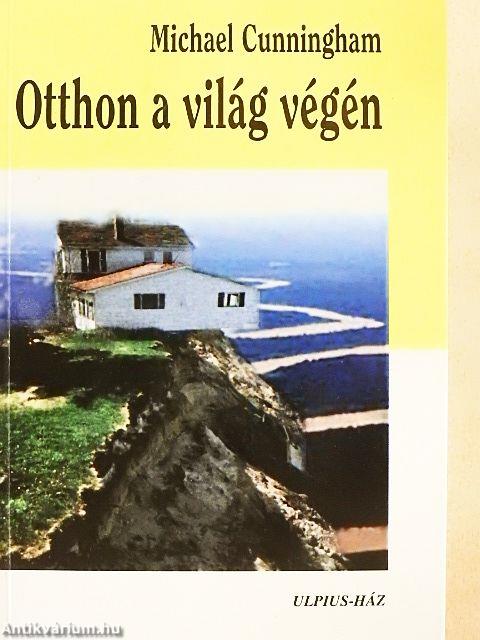 Otthon a világ végén