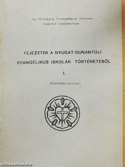 Fejezetek a nyugat-dunántúli evangélikus iskolák történetéből I.