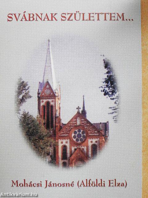 Svábnak születtem...