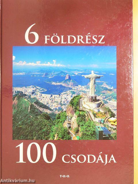 6 földrész 100 csodája