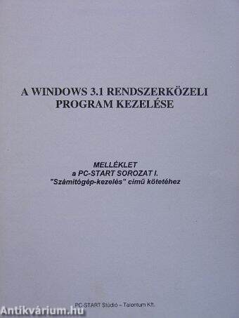 A Windows 3.1 rendszerközeli program kezelése