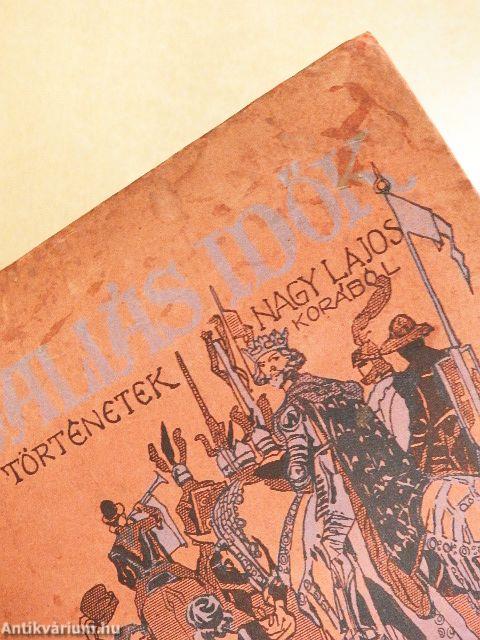 János minorita Nagy Lajosról szóló krónikatöredéke