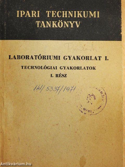 Laboratóriumi gyakorlat I.