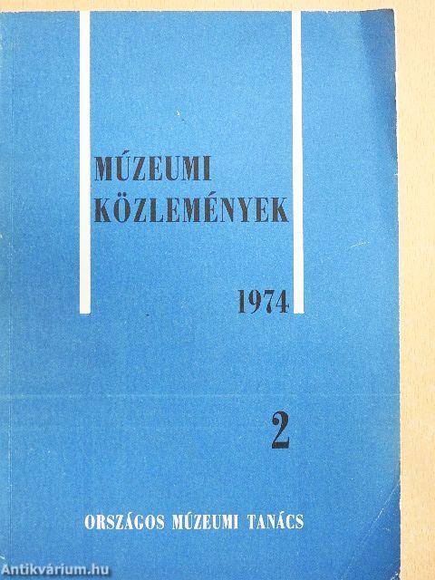 Múzeumi Közlemények 1974/2.