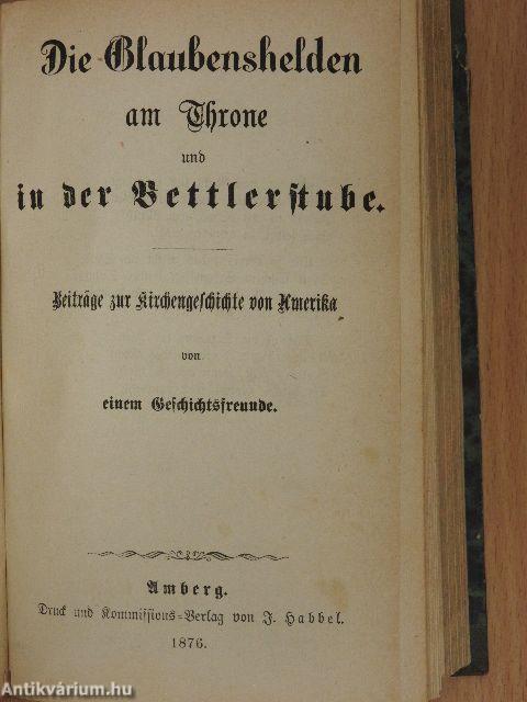Die heilige Charwoche/Der thätige Liebesblick in's Jenseits/Die Glaubenshelden am Throne und in der Bettlerstube (gótbetűs)