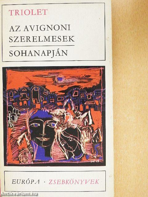 Az avignoni szerelmesek/Sohanapján
