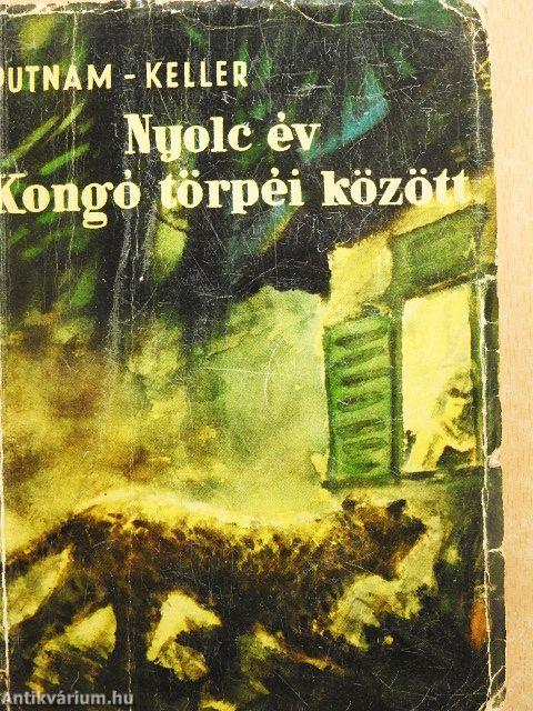 Nyolc év Kongó törpéi között