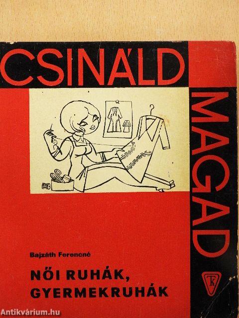 Női ruhák, gyermekruhák