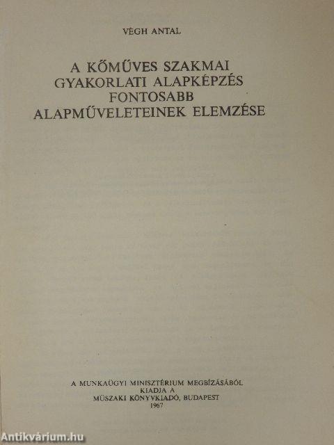 A kőműves szakmai gyakorlati alapképzés fontosabb alapműveleteinek elemzése