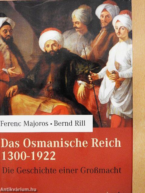 Das Osmanische Reich 1300-1922