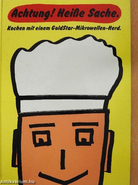 Achtung! Heiße Sache.