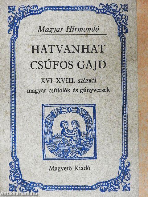 Hatvanhat csúfos gajd