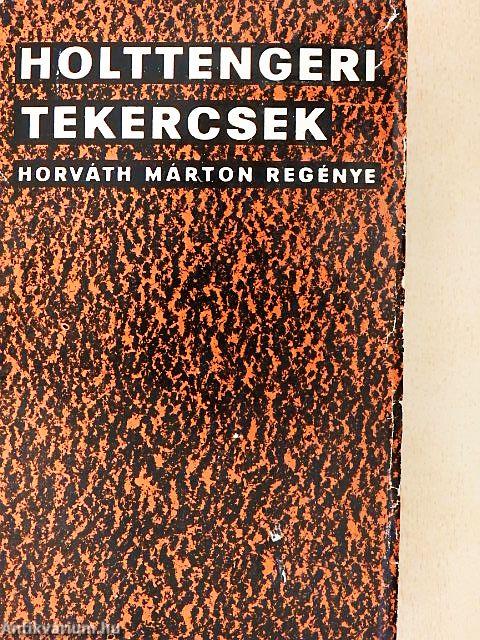 Holttengeri tekercsek