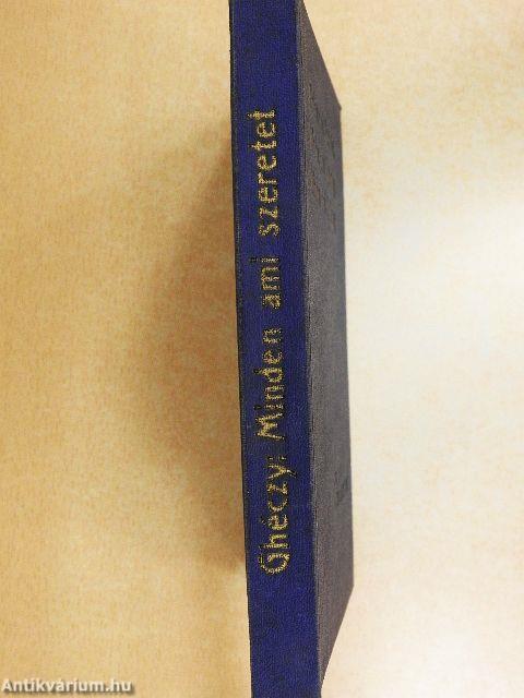 Minden ami szeretet, minden ami igazság, minden ami valóság