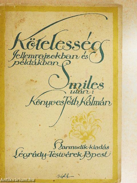 Kötelesség jellemrajzokban s példákban