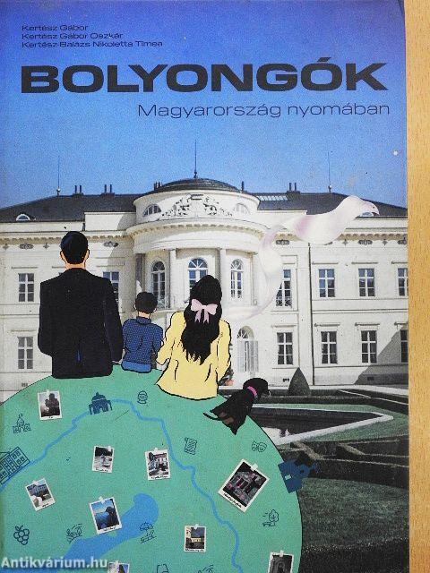 Bolyongók Magyarország nyomában