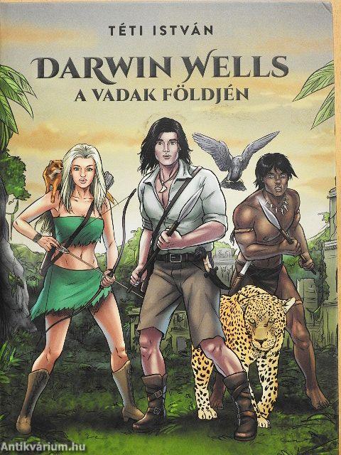 Darwin Wells a vadak földjén