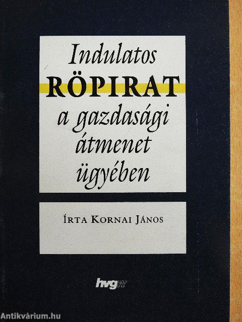 Indulatos röpirat a gazdasági átmenet ügyében