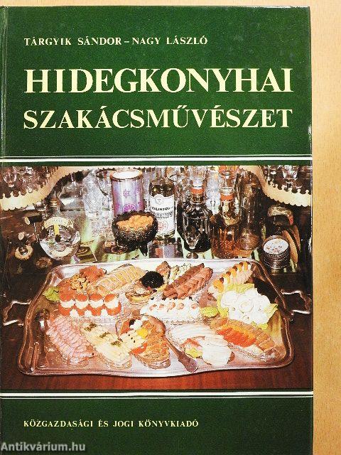 Hidegkonyhai szakácsművészet