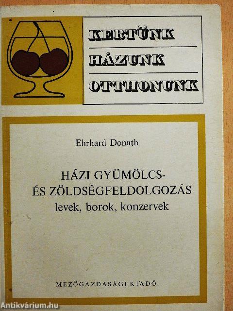 Házi gyümölcs- és zöldségfeldolgozás