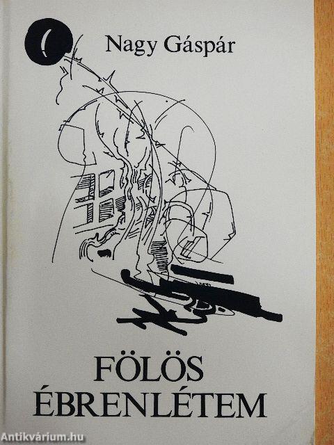 Fölös ébrenlétem