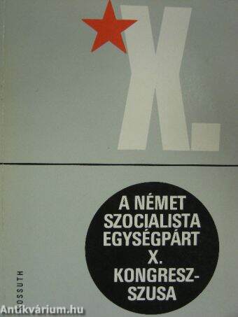 A Német Szocialista Egységpárt X. kongresszusa