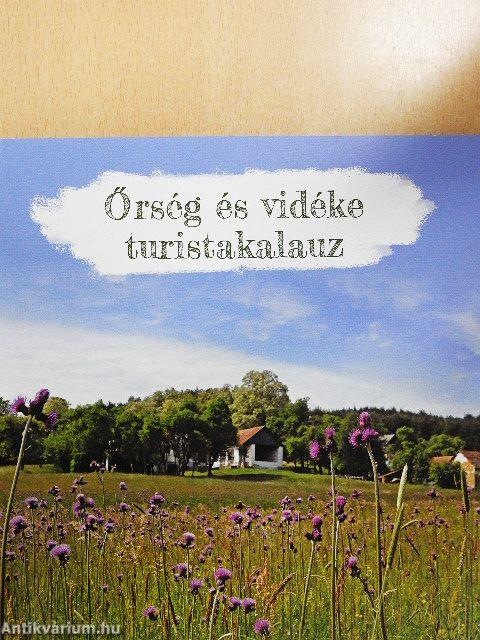 Őrség és vidéke turistakalauz