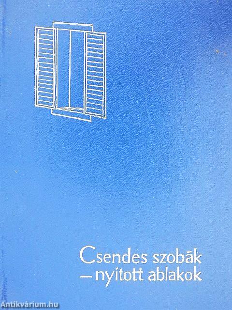 Csendes szobák-nyitott ablakok