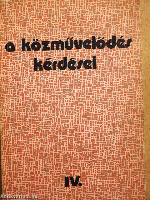 A közművelődés kérdései IV.