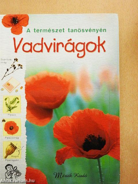 Vadvirágok