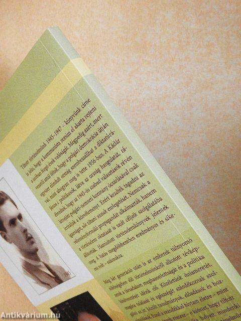 Tiltott történelmünk 1945-1947